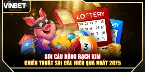 Soi Cầu Rồng Bạch Kim – Chiến Thuật Soi Cầu Hiệu Quả Nhất 2025
