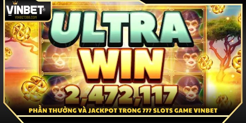 Giá trị phần thưởng và cơ hội săn Jackpot khủng
