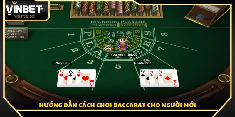 Quy tắc chơi Baccarat cơ bản dành cho người mới 