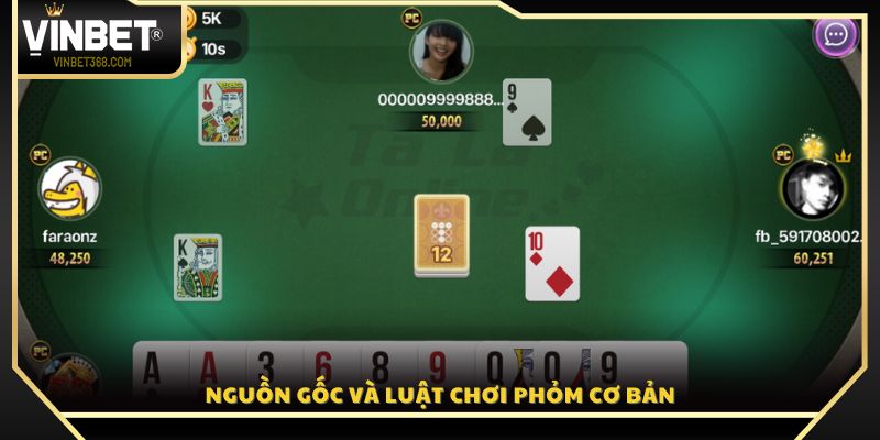 Tìm hiểu xuất xứ và quy tắc cơ bản của trò chơi Phỏm