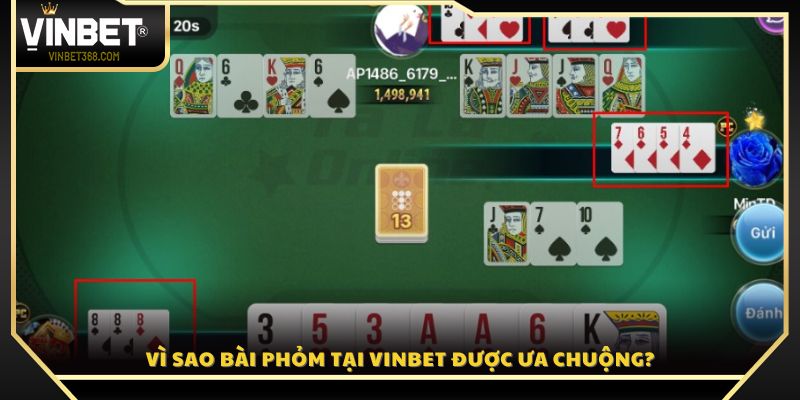 Lý do khiến Phỏm tại Vinbet thu hút đông đảo người chơi.