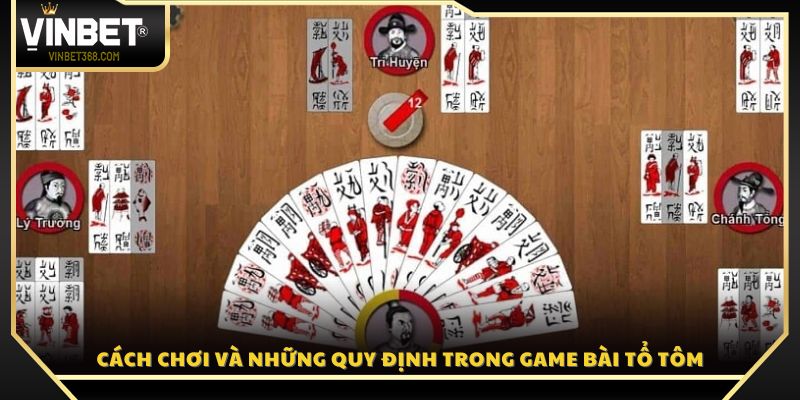 Hướng dẫn cách chơi Tổ Tôm và các quy tắc cơ bản