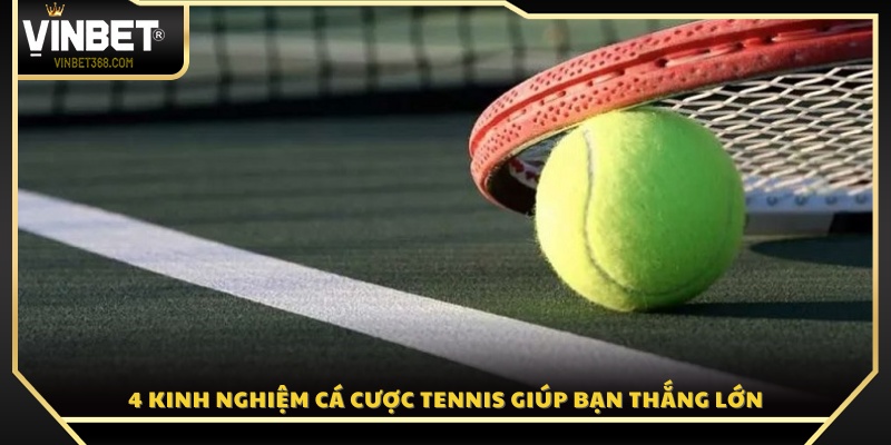 4 bí quyết chơi tennis online nâng cao tỷ lệ thắng