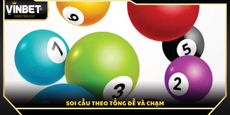 Phân tích cầu lô theo tổng đề và con chạm chuẩn xác