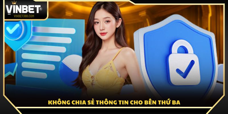 Vinbet cam kết không tiết lộ dữ liệu người chơi 