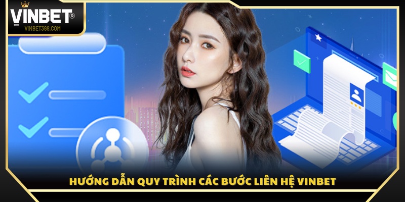 Cách liên hệ Vinbet qua các kênh chính thức